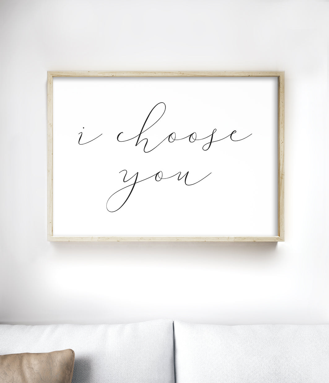 I Choose You Print